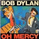 Bob Dylan - Oh Mercy