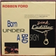 Robben Ford - Born Under A Bad Sign