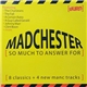 Various - Madchester [So Much To Answer For]