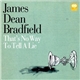 James Dean Bradfield - That's No Way To Tell A Lie