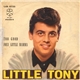 Little Tony And His Brothers - Too Good / Foxy Little Mamma