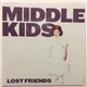 Middle Kids - Lost Friends