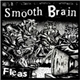 Smooth Brain - Fleas