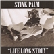 Stink Palm - Life Long Story