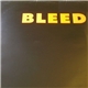 Bleed - I Killed It Myself