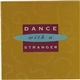 Dance With A Stranger - Let Go