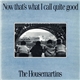 The Housemartins - Now That's What I Call Quite Good