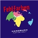 Fehlfarben - Handbuch Für Die Welt