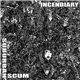 Incendiary / Suburban Scum - Incendiary / Suburban Scum