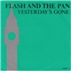 Flash And The Pan - Yesterday's Gone