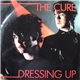 The Cure - Dressing Up